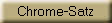 Chrome-Satz